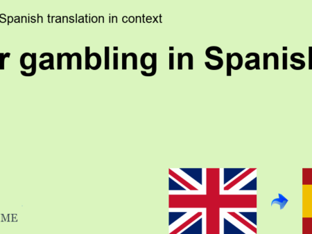 An Overview of Gambling in Spanish
