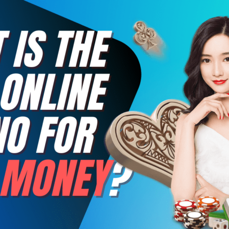 What is The Best Online Casino for Real Money