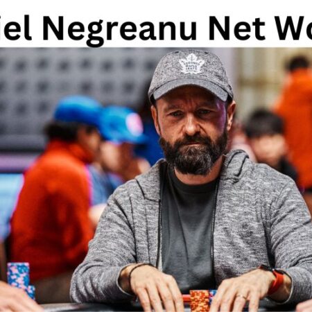 Daniel Negreanu Net Worth [Updated]
